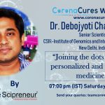 Joining the dots between personalized and precision medicine | CoronaCures Webinar with Dr. Debojyoti Chakraborty